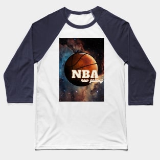 The NBA is new galaxy Baseball T-Shirt